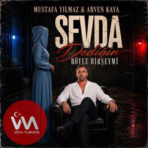 Mustafa Yılmaz, Arven Kaya – Sevda Dediğin Böyle Bişeymi (2026) Mp3 İndir 1 mustafa yilmaz arven kaya sevda dedigin boyle biseymi