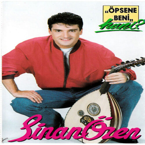 Sinan Özen - Öpsene Beni _ Hani (1993) Full Albüm İndir
