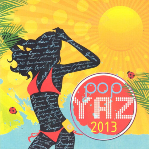 Çeşitli Sanatçılar - Pop Yaz 2013 (2013) Full Albüm İndir Çeşitli Sanatçılar - Pop Yaz 2013 (2013) Full Albüm İndir