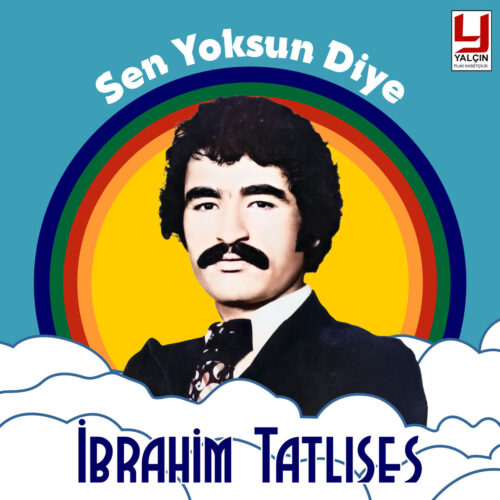 İbrahim Tatlıses - Sen Yoksun Diye (1977) Full Albüm İndir İbrahim Tatlıses - Sen Yoksun Diye (1977) Full Albüm İndir