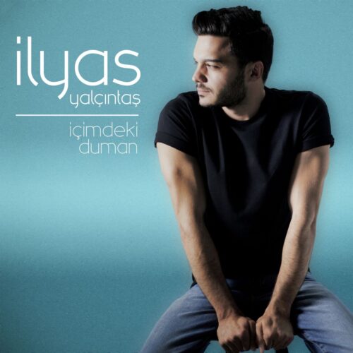 İlyas Yalçıntaş - İçimdeki Duman (2016) Full Albüm İndir İlyas Yalçıntaş - İçimdeki Duman (2016) Full Albüm İndir