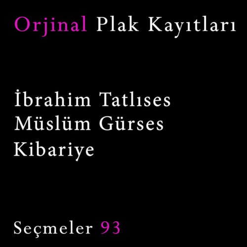 Çeşitli Sanatçılar - Orjinal Plak Kayıtları / Seçmeler 93 (2012) Full Albüm İndir