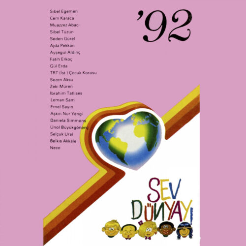 Çeşitli Sanatçılar - Sev Dünyayı, Vol. 1 (1992) Full Albüm İndir Çeşitli Sanatçılar - Sev Dünyayı, Vol. 1 (1992) Full Albüm İndir