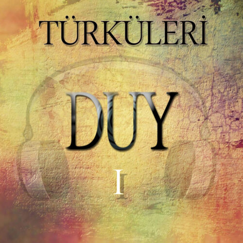 Çeşitli Sanatçılar - Türküleri Duy, Vol. 1 (2014) Full Albüm İndir 3 Çeşitli Sanatçılar - Türküleri Duy, Vol. 1 (2014) Full Albüm İndir