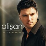Alişan Diskografi – Tüm Albümleri (İNDİR)