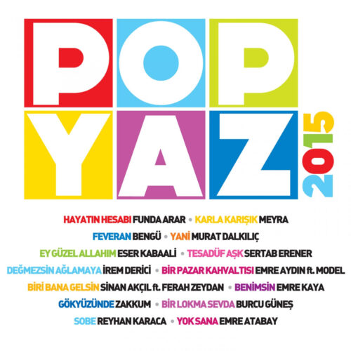 Çeşitli Sanatçılar - Pop Yaz 2015 (2015) Full Albüm İndir Çeşitli Sanatçılar - Pop Yaz 2015 (2015) Full Albüm İndir