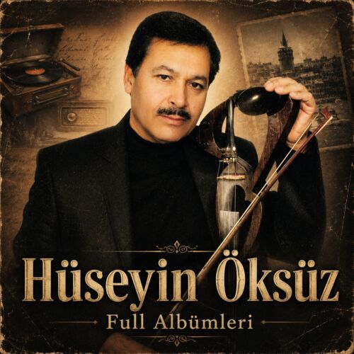 Hüseyin Öksüz full albumleri indir