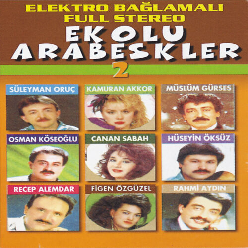 Çeşitli Sanatçılar - Ekolu Arabeskler 2 (2007) Full Albüm İndir
