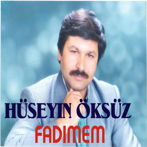 Hüseyin Öksüz - Fadimem (1998) Full Albüm İndir