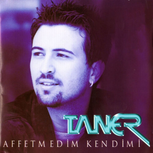 Taner Yeni Affetmedim Kendimi Full Albüm İndir