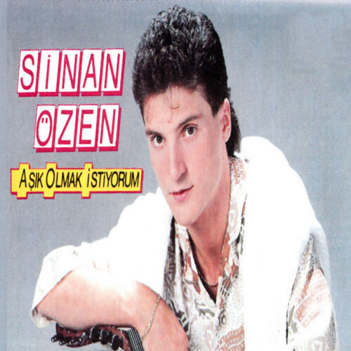Sinan Özen - Aşık Olmak İstiyorum (1991) Full Albüm İndir Sinan Özen - Aşık Olmak İstiyorum (1991) Full Albüm İndir