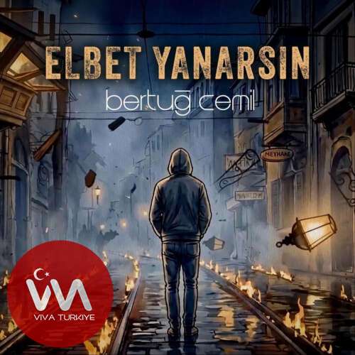 Bertuğ Cemil – Elbet Yanarsın (2026) Mp3 İndir Bertuğ Cemil – Elbet Yanarsın (2026) Mp3 İndir