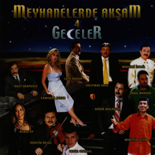 Çeşitli Sanatçılar - Meyhanelerde Akşam 4 - Geceler (2007) Full Albüm İndir