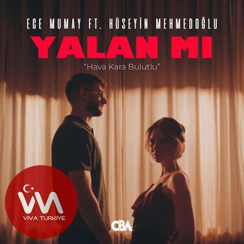 Ece Mumay , Hüseyin Mehmedoğlu – Yalan Mı (Hava Kara Bulutlu) (2026) Mp3 İndir Ece Mumay , Hüseyin Mehmedoğlu – Yalan Mı (Hava Kara Bulutlu) (2026) Mp3 İndir