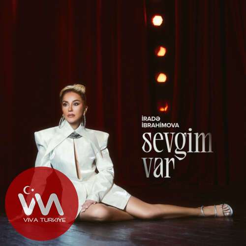 İradə İbrahimova – Sevgim Var (2026) Mp3 İndir İradə İbrahimova – Sevgim Var (2026) Mp3 İndir