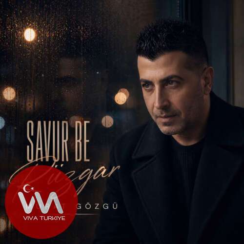 Murat Gözgü – Savur Be Rüzgar (2026) Mp3 İndir Murat Gözgü – Savur Be Rüzgar (2026) Mp3 İndir