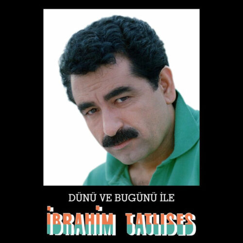 İbrahim Tatlıses - Dünü Ve Bugünü İle (1991) Full Albüm İndir 6 İbrahim Tatlıses - Dünü Ve Bugünü İle (1991) Full Albüm İndir