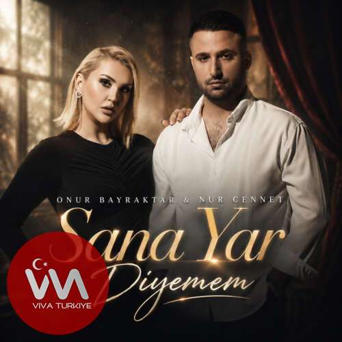 Onur Bayraktar , Nur Cennet – Sana Yar Diyemem: (2026) Mp3 İndir Onur Bayraktar , Nur Cennet – Sana Yar Diyemem: (2026) Mp3 İndir