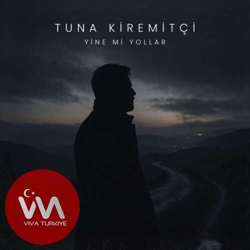 Tuna Kiremitçi – Yine mi Yollar (2026) Mp3 İndir Tuna Kiremitçi – Yine mi Yollar (2026) Mp3 İndir