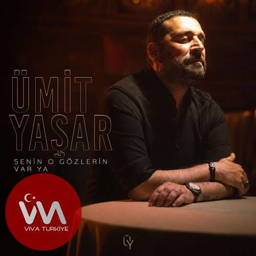 Ümit Yaşar Yeni Senin O Gözlerin Var Ya Şarkısını Mp3 İndir Ümit Yaşar Yeni Senin O Gözlerin Var Ya Şarkısını Mp3 İndir