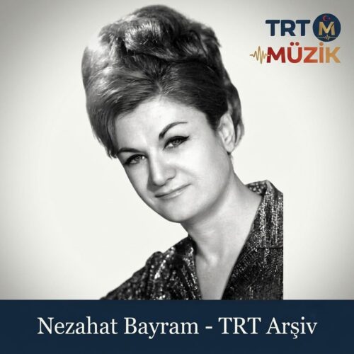 Nezahat Bayram - TRT Arşiv (2026) Full Albüm İndir