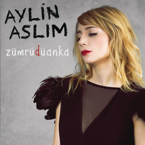 Aylin Aslım - Zümrüdüanka (2013) Full Albüm İndir Aylin Aslım - Zümrüdüanka (2013) Full Albüm İndir