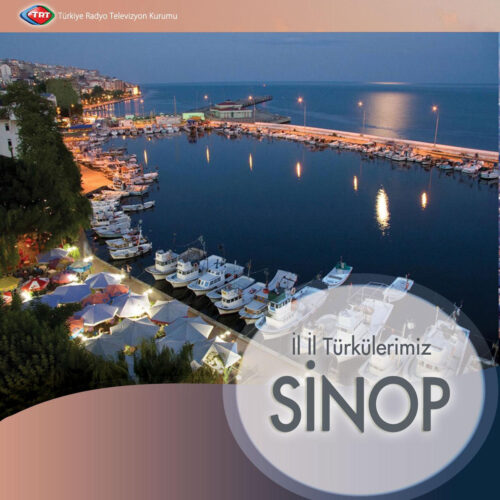 Çeşitli Sanatçılar Yeni İl İl Türkülerimiz – Sinop Full Albüm İndir Çeşitli Sanatçılar Yeni İl İl Türkülerimiz – Sinop Full Albüm İndir