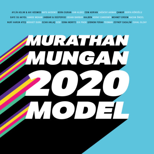 Çeşitli Sanatçılar - 020 Model: Murathan Mungan (2020) Full Albüm İndir 2 Çeşitli Sanatçılar - 020 Model: Murathan Mungan (2020) Full Albüm İndir