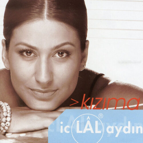 İclal Aydın Yeni Kızıma Full Albüm İndir