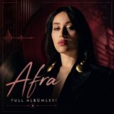Afra Diskografi – Tüm Albümleri (İNDİR)