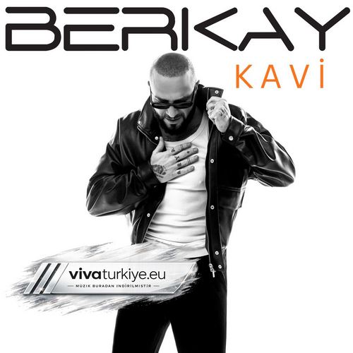 Berkay - Kavi (2026) Full Albüm İndir Berkay - Kavi (2026) Full Albüm İndir