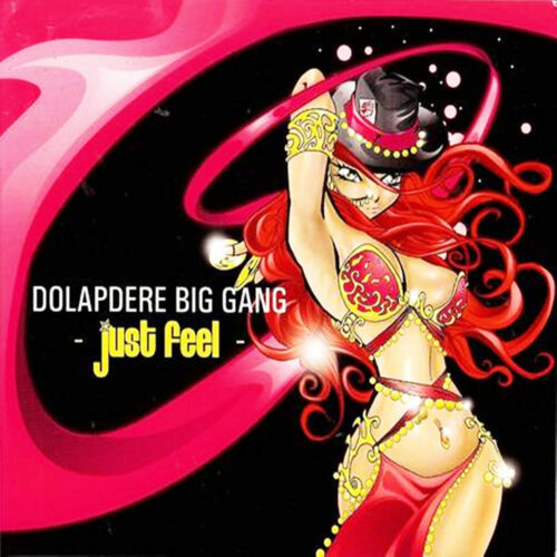 Dolapdere Big Gang - Just Feel (2007) Full Albüm İndir Dolapdere Big Gang - Just Feel (2007) Full Albüm İndir