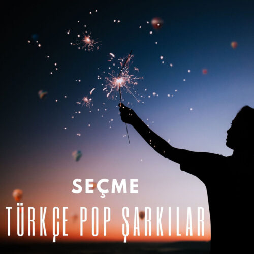 Çeşitli Sanatçılar - Seçme Türkçe Pop Şarkılar (2023) Full Albüm İndir Çeşitli Sanatçılar - Seçme Türkçe Pop Şarkılar (2023) Full Albüm İndir