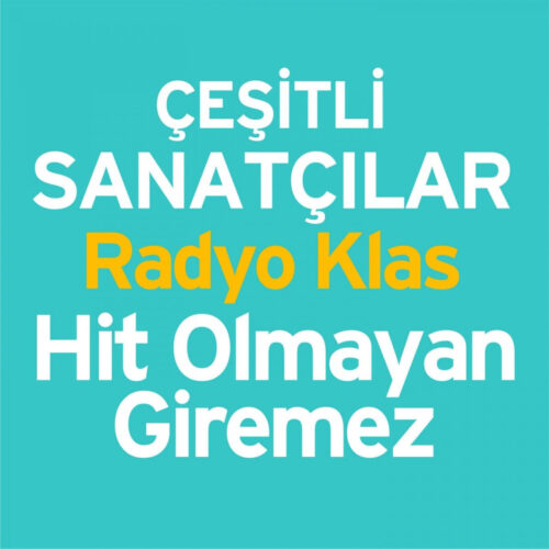 Çeşitli Sanatçılar - Radyo Klas (Hit Olmayan Giremez) (2002) Full Albüm İndir Çeşitli Sanatçılar - Radyo Klas (Hit Olmayan Giremez) (2002) Full Albüm İndir