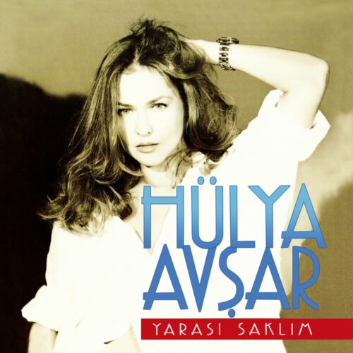 Hülya Avşar Yeni Yarası Saklım Full Albüm İndir
