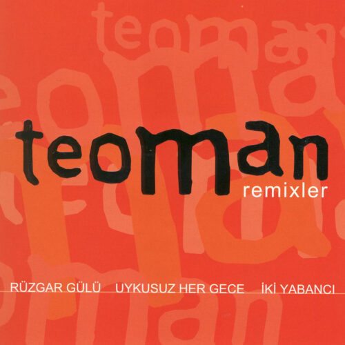 Teoman - Remixler (2001) Full Albüm İndir Teoman - Remixler (2001) Full Albüm İndir