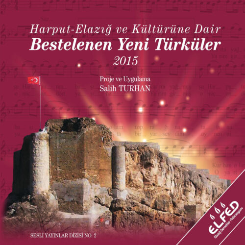 Çeşitli Sanatçılar - - Elazığ / Harput Türküleri (Yeni Besteler) (2015) Full Albüm İndir