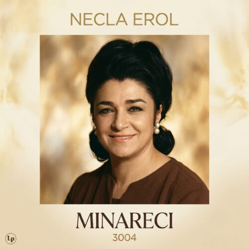 Necla Erol Yeni Minareci 3004 Full Albüm İndir Necla Erol Yeni Minareci 3004 Full Albüm İndir