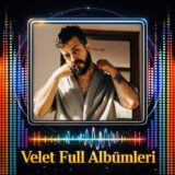 Velet Diskografi – Tüm Albümleri (İNDİR)