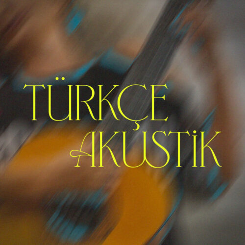 Çeşitli Sanatçılar - Türkçe Akustik (2024) Full Albüm İndir