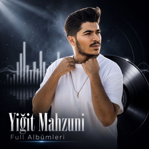 Yiğit Mahzuni Full Albümleri indir Yiğit Mahzuni Full Albümleri indir