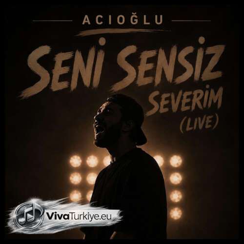 ACIOĞLU Yeni Seni Sensiz Severim (Live) Şarkısını Mp3 İndir ACIOĞLU Yeni Seni Sensiz Severim (Live) Şarkısını Mp3 İndir