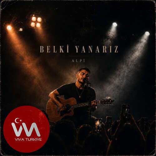 Alpi Yeni Belki Yanarız Şarkısını Mp3 İndir Alpi Yeni Belki Yanarız Şarkısını Mp3 İndir
