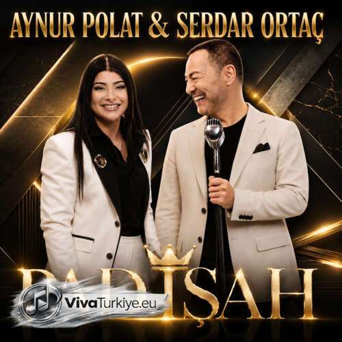 Aynur Polat - Padişah (Ft: Serdar Ortaç) (2026) mp3 İndir