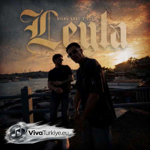 Bilal Grass Yeni Leyla (ft: cevo) Şarkısını Mp3 İndir Bilal Grass Yeni Leyla (ft: cevo) Şarkısını Mp3 İndir