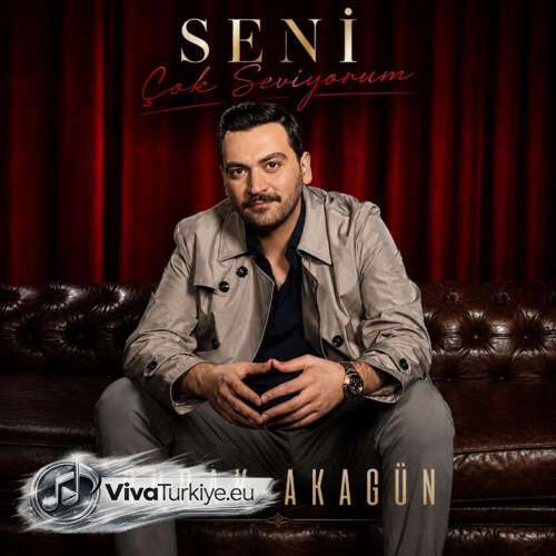 Burak Akagün Yeni Seni Çok Seviyorum: Şarkısını Mp3 İndir Burak Akagün Yeni Seni Çok Seviyorum: Şarkısını Mp3 İndir