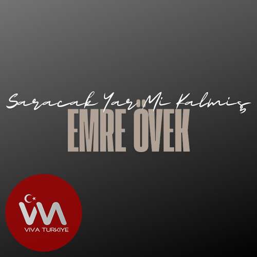 Emre Övek – Saracak Yar Mı Kalmış (2026) Mp3 İndir