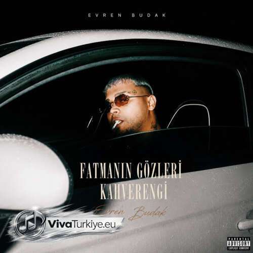 Evren Budak Yeni Fatmanın Gözleri Kahverengi Şarkısını Mp3 İndir Evren Budak Yeni Fatmanın Gözleri Kahverengi Şarkısını Mp3 İndir