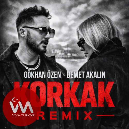 Gökhan Özen , Demet Akalın – Korkak (Remix) (2026) Mp3 İndir Gökhan Özen , Demet Akalın – Korkak (Remix) (2026) Mp3 İndir