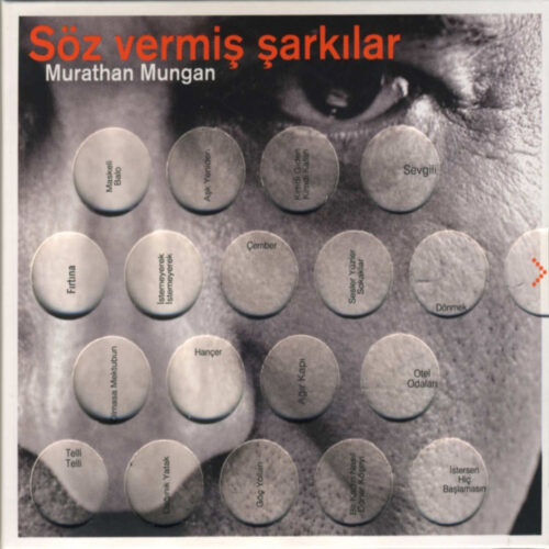 Çeşitli Sanatçılar - Söz Vermiş Şarkılar (Murathan Mungan) (2004) Full Albüm İndir